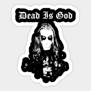 Dead Is God Sticker